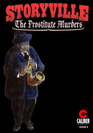 Title: Storyville : The Prostitute Murders #4, Author: Gary Reed