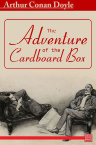 Title: The Adventure of the Cardboard Box, Author: Arthur Conan Doyle