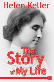 Title: The Story of My Life, Author: Helen Keller