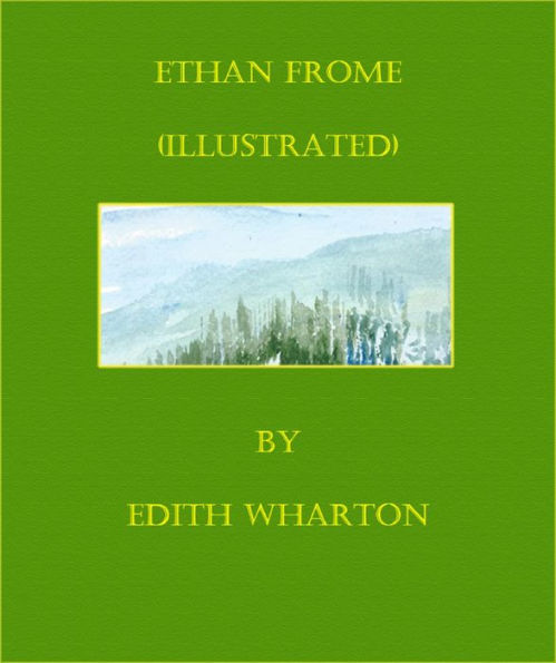 Ethan Frome (Illustrated)