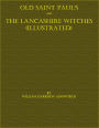 Old Saint Paul's and The Lancashire Witches (Illustrated)