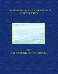 Title: The Hound of the Baskervilles (Illustrated), Author: Arthur Conan Doyle