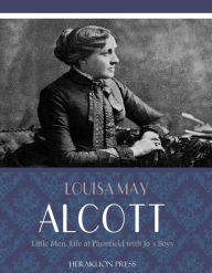 Title: Little Men: Life at Plumfield with Jo's Boys, Author: Louisa May Alcott