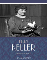 Title: The Story of My Life, Author: Helen Keller