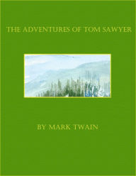 Title: The Adventures of Tom Sawyer (Illustrated), Author: Mark Twain