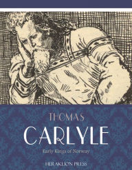 Title: Early Kings of Norway, Author: Thomas Carlyle