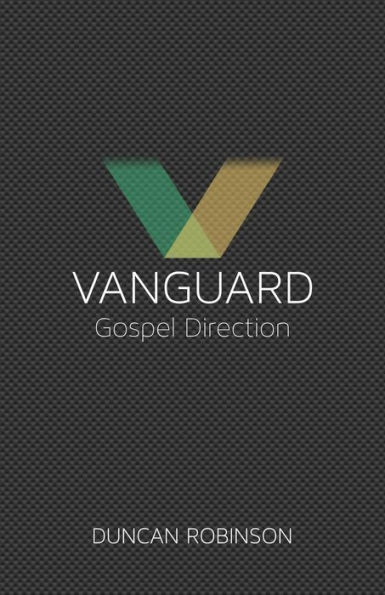 Vanguard: the movement and direction of Gospel.