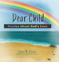 Ebook for plc free download Dear Child: Stories About God's Love in English by Terri M. Comer, Kimberly Groves, Terri M. Comer, Kimberly Groves DJVU ePub 9781632965257