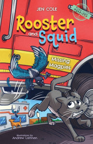 Title: Rooster and Squid: Missing Magpies, Author: Jen Cole