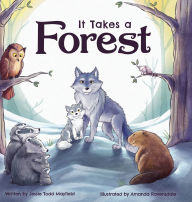 Free ebooks pdf format download It Takes a Forest iBook 9781632967794 English version by Jessie Todd Mayfield, Amanda Ravensdale