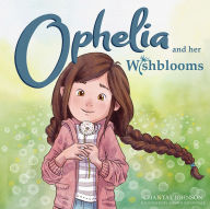 Title: Ophelia and Her Wishblooms, Author: Chantal Johnson