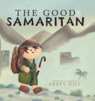 Title: The Good Samaritan, Author: Abbey Hill