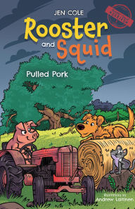 Title: Rooster and Squid: Pulled Pork, Author: Jen Cole