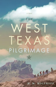 Title: The West Texas Pilgrimage, Author: Leo Damrosch