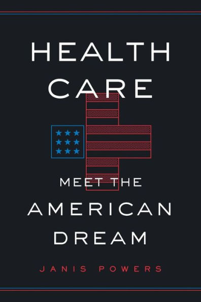 Health Care: Meet the American Dream