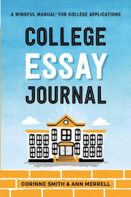 Title: College Essay Journal, Author: Corinne Smith