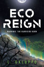 Eco Reign: Warning: The Barriers Burn