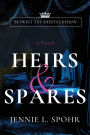 Heirs & Spares: Betwixt the Sheets Edition
