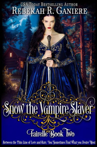 Snow the Vampire Slayer: Fairelle Book Two