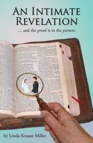 Title: AN INTIMATE REVELATION: the proof is in the pictures, Author: Linda Lael Miller