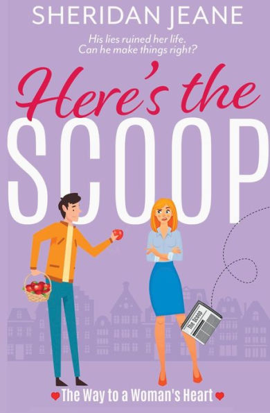 Here's the Scoop: The Way to a Woman's Heart Romantic Comedy (Coming Home Trilogy Book 2)