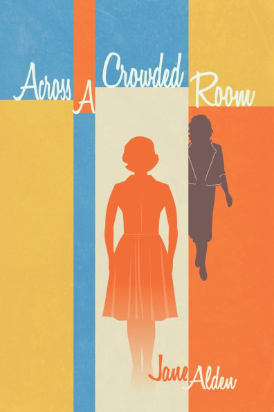 Across A Crowded Room: Revised Edition