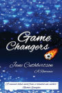 Game Changers: A Romance