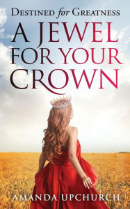 Title: A Jewel For Your Crown, Author: Likkle Youth