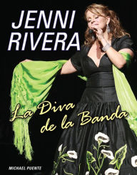 Title: Jenni Rivera: La Diva de la Banda, Author: Michael Puente