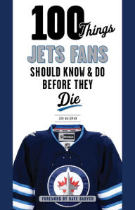 Title: 100 Things Jets Fans Should Know & Do Before They Die, Author: Jon Waldman