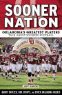 Sooner Nation: Oklahoma's Greatest Players Talk About Sooners Football