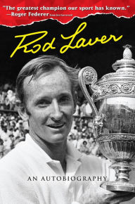 Title: Rod Laver: An Autobiography, Author: Rod Laver