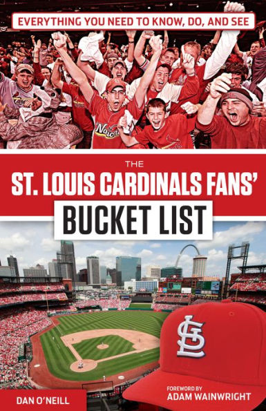St. Louis Cardinals Fans' Bucket List