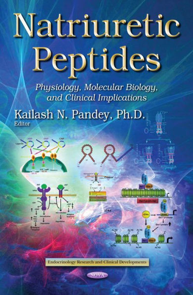 Natriuretic Peptides: Physiology, Molecular Biology, and Clinical Implications