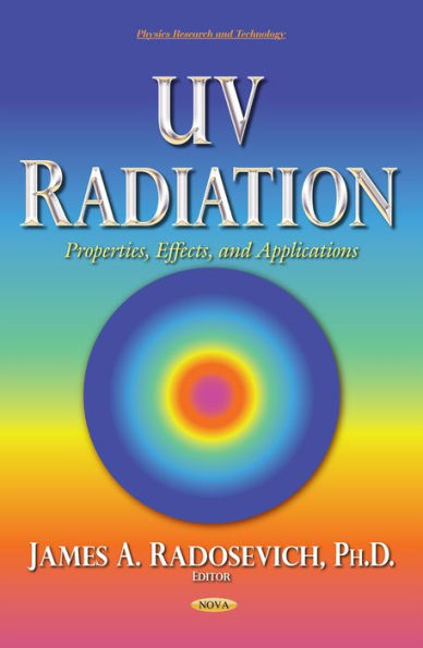 UV Radiation: Properties, Effects, and Applications