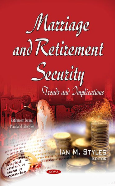 Marriage and Retirement Security: Trends and Implications