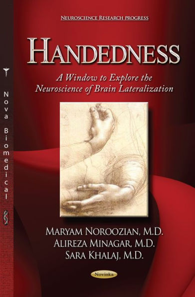 Handedness: A Window to Explore the Neuroscience of Laterality