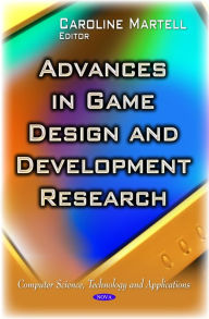Title: Advances in Game Design and Development Research, Author: Caroline Martell