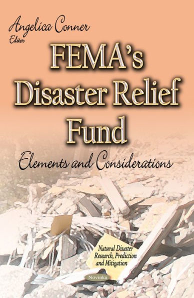 FEMA's Disaster Relief Fund: Elements and Considerations