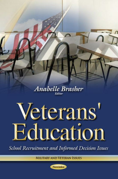 Veterans' Education: School Recruitment and Informed Decision Issues