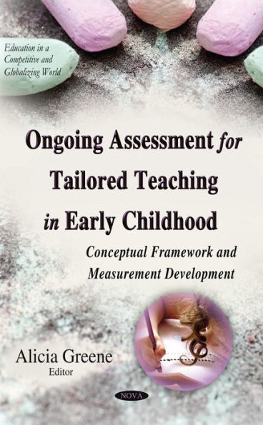 Ongoing Assessment for Tailored Teaching in Early Childhood: Conceptual Framework and Measurement Development