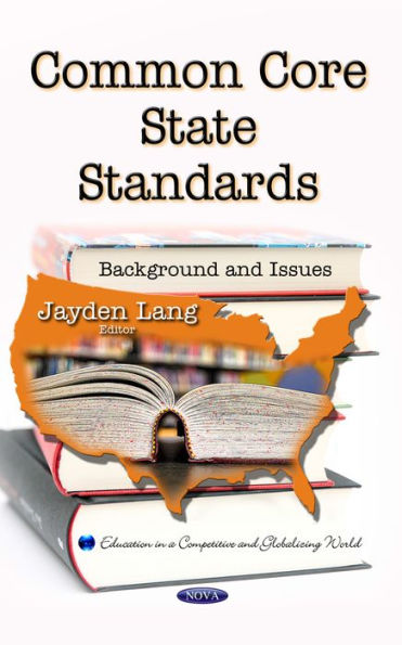 Common Core State Standards: Background and Issues