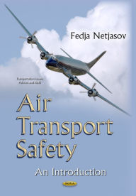 Title: Air Transport Safety: An Introduction, Author: Fedja Netjasov