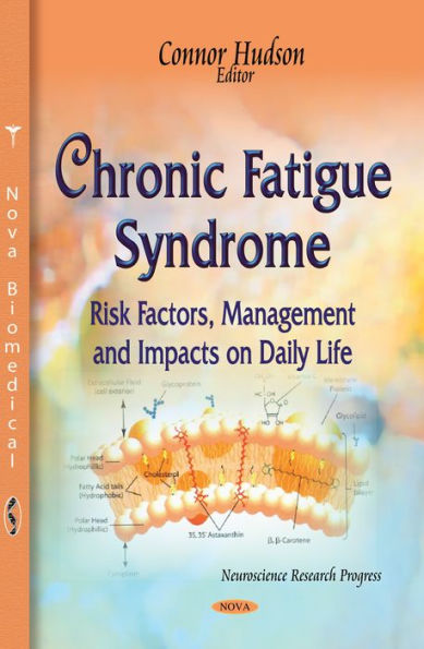 Chronic Fatigue Syndrome: Risk Factors, Management and Impacts on Daily Life