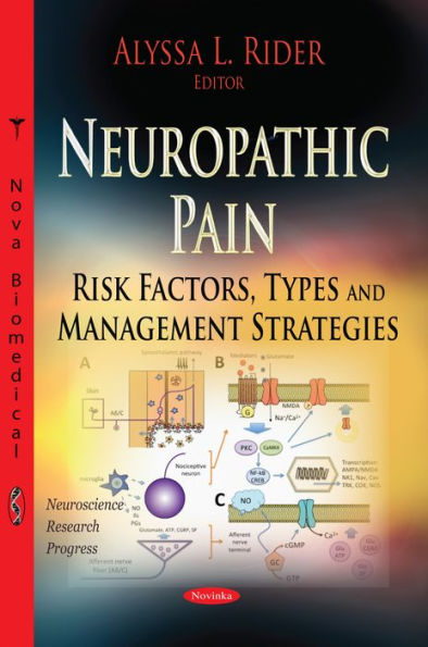 Neuropathic Pain: Risk Factors, Types and Management Strategies