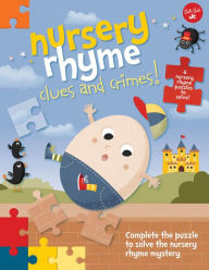 Title: Nursery Rhyme Clues and Crimes!: Complete the puzzle to solve the nursery rhyme mystery - 6 nursery rhyme puzzles to solve!, Author: Walter Foster Jr. Creative Team