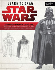 Title: Learn to Draw Star Wars: Learn to draw favorite characters, including Darth Vader, Han Solo, and Luke Skywalker, in graphite pencil, Author: Walter Foster Creative Team