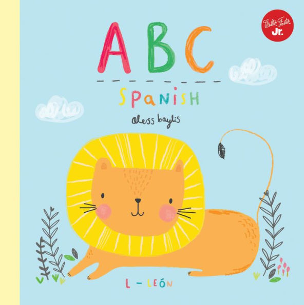 ABC Spanish: Take a Fun Journey through the Alphabet and Learn Some Spanish! (Little Concepts Series)