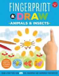 Title: Fingerprint & Draw: Animals & Insects: Draw & paint more than 25 cool fingerprint and thumbprint masterpieces, Author: A.N. Krishna