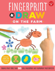 Title: Fingerprint & Draw: On the Farm: Draw & paint more than 30 cool fingerprint and thumbprint masterpieces, Author: Maite Balart